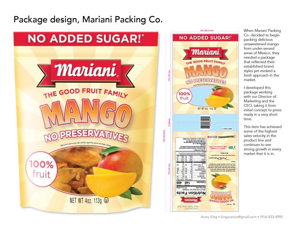 When Mariani Packing Co. decided to begin packing delicious unsweetened mango from under-served areas of Mexico, they needed a package that reflected their established brand styles yet evoked a fresh approach in the market.